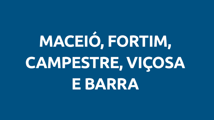 Maceió, Fortim, Campestre, Viçosa e Barra