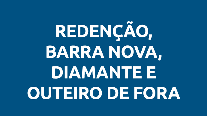 Redenção, Barra Nova, Diamantina e Outeiro de Fora