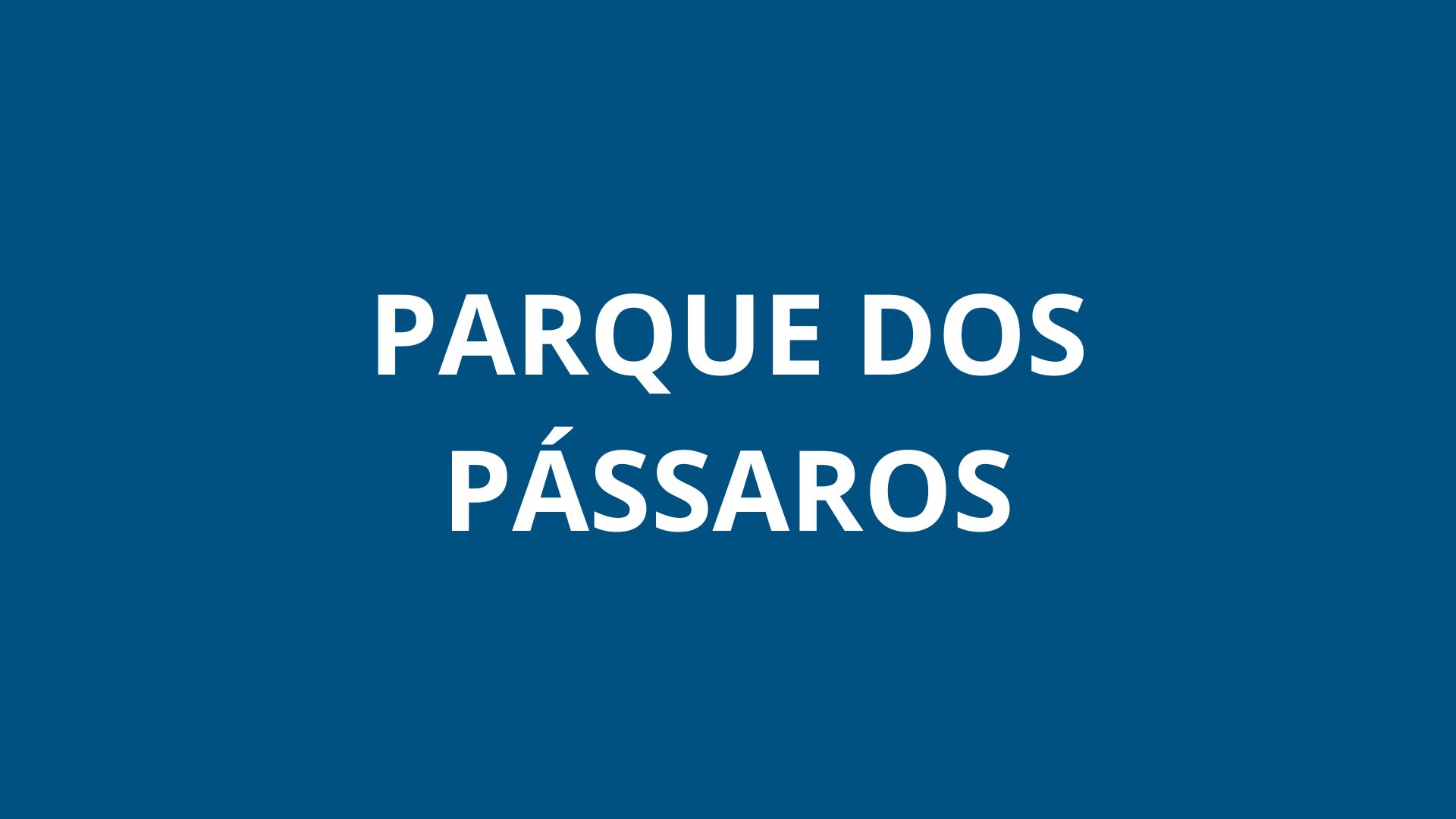 Parque dos Pássaros